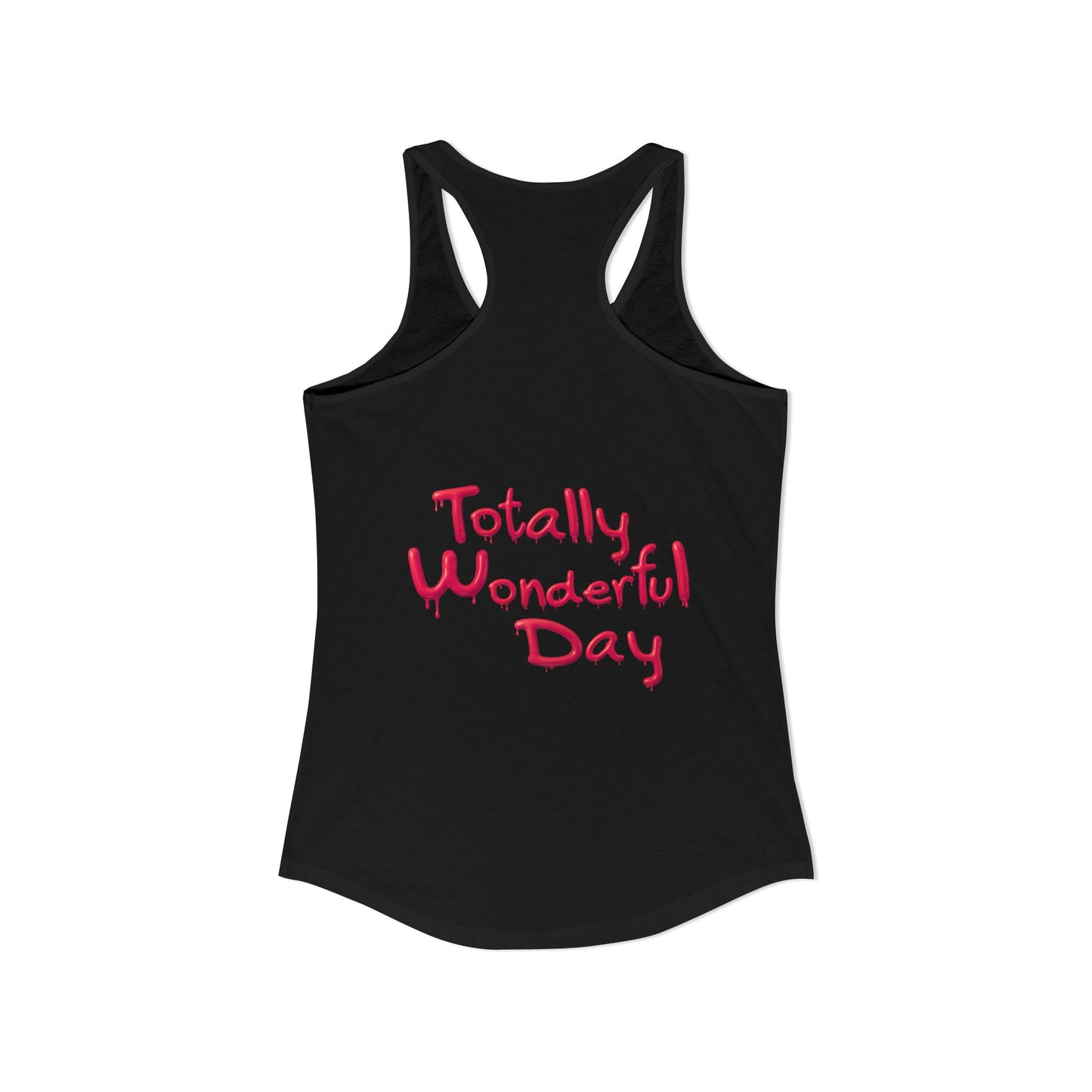 Totally Wonderful Day Women's Ideal Racerback Tank