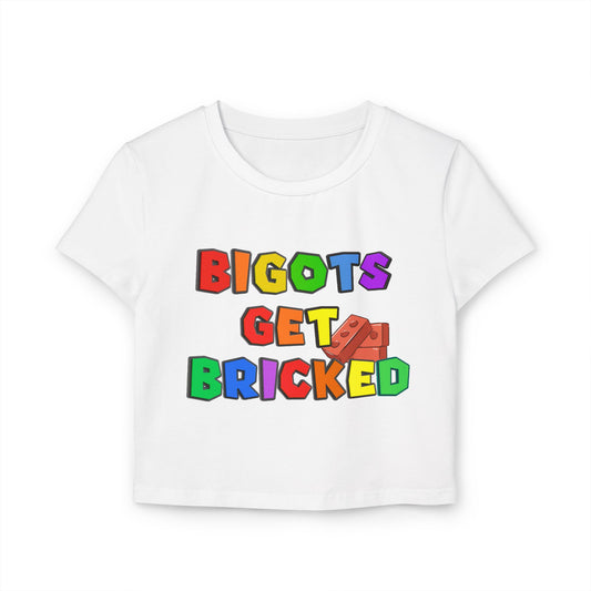 Bigots Get Bricked Baby Tee